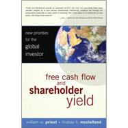 Free Cash Flow and Shareholder Yield New Priorities for the Global Investor