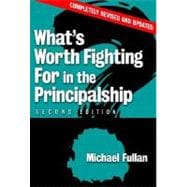 What's Worth Fighting for in the Principalship?