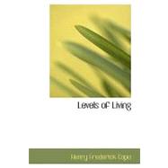 Levels of Living : Essays on Everyday Ideals