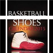 Basketball Shoes 2015 Calendar