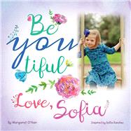 Be You Tiful Love, Sofia