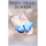 Freeing the Soul from Fear