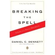 Breaking the Spell Religion as a Natural Phenomenon