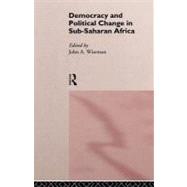 Democracy and Political Change in Sub-saharan Africa