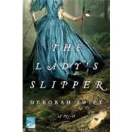 The Lady's Slipper A Novel