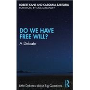 Do We Have Free Will?