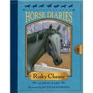 Horse Diaries #7: Risky Chance