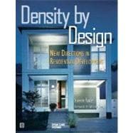 Density by Design New Directions in Residential Development