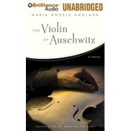 The Violin of Auschwitz: Library Edition
