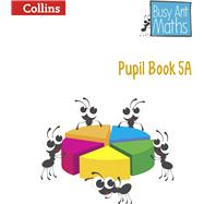Busy Ant Maths — Pupil Book 5a