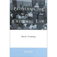 Problems for the Criminal Law