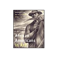 African Americans in Art : Selections from the Art Institute of Chicago