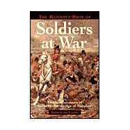 The Mammoth Book of Soldiers at War