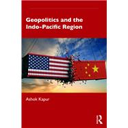 Geopolitics and the Indo-pacific Region