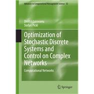 Optimization of Stochastic Discrete Systems and Control on Complex Networks