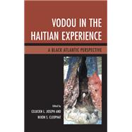 Vodou in the Haitian Experience A Black Atlantic Perspective