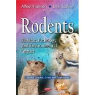 Rodents : Habitat, Pathology and Environmental Impact