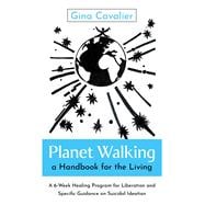 Planet Walking, a Handbook for the Living,9781803418339