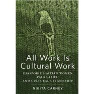 All Work Is Cultural Work
