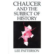Chaucer and the Subject of History