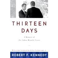 Thirteen Days: A Memoir of the Cuban Missile Crisis