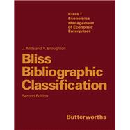 Bliss Bibliographic Classification: Class T : Economics, Management of Economic Enterprises