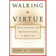 Walking in Virtue