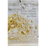 The Public Sphere From Outside the West