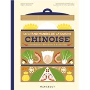 Le grand manuel de la cuisine chinoise