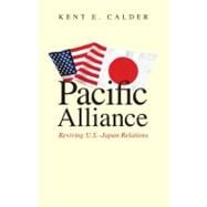 Pacific Alliance : Reviving U. S. -Japan Relations