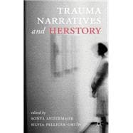 Trauma Narratives and Herstory