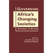 Governing Africa's Changing Societies: Dynamics of Reform