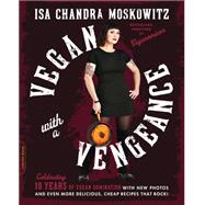 Vegan with a Vengeance (10th Anniversary Edition)
