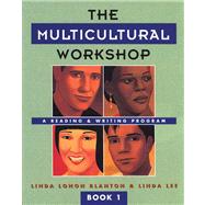The Multicultural Workshop 1 A Reading and Writing Program