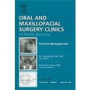 Practice Management, an Issue of Oral and Maxillofacial Surgery Clinics