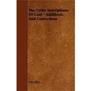 The Celtic Inscriptions of Gaul - Additions and Corrections