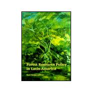 Forest Resource Policy in Latin America