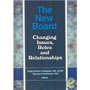 The New Board: Changing Issues, Roles and Relationships