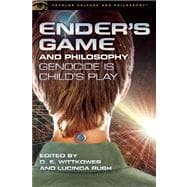 Ender's Game and Philosophy Genocide Is Child's Play