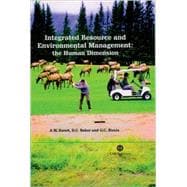 Integrated Resource and Environmental Management : The Human Dimension