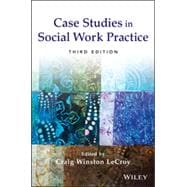 Case Studies in Social Work Practice