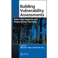 Building Vulnerability Assessments: Industrial Hygiene and Engineering Concepts