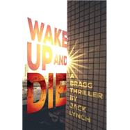 Wake Up and Die