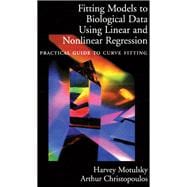 Fitting Models to Biological Data Using Linear and Nonlinear Regression,9780198038344