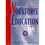 Workforce Education The Basics