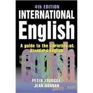 International English A Guide to the Varieties of Standard English