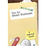 Tax For Small Business A Survival Guide