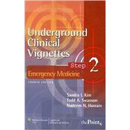Underground Clinical Vignettes Step 2: Emergency Medicine