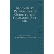 Bloomsbury Professional's Guide to the Companies Act 2014 A Guide to the Law in Ireland