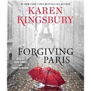Forgiving Paris A Novel